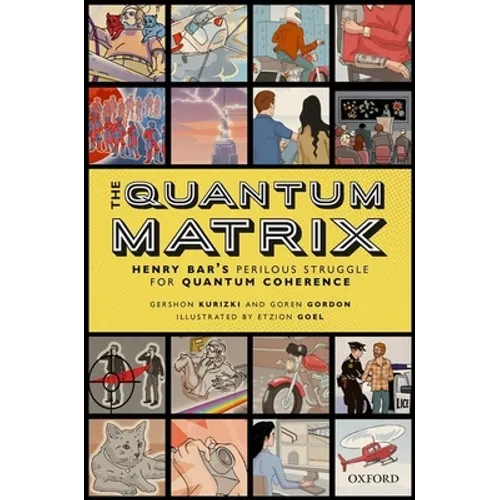 The Quantum Matrix: Henry Bar's Perilous Struggle for Quantum Coherence