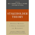 Stakeholder Theory: Essential Readings in Ethical Leadership and Management