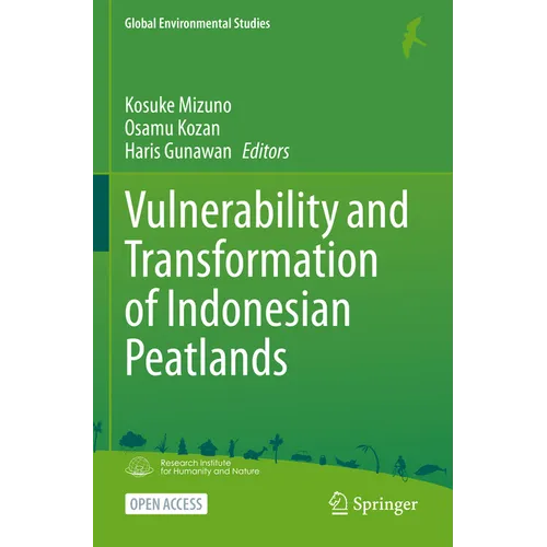 Vulnerability and Transformation of Indonesian Peatlands