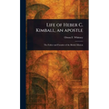 Life of Heber C. Kimball, an Apostle