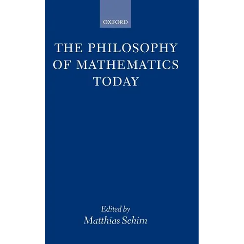 The Philosophy of Mathematics Today