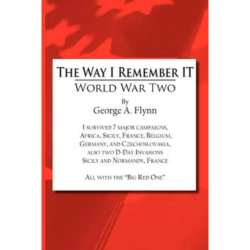 The Way I Remember It: World War Two