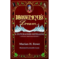 Drosselmeyer's Dream: A Nutcracker Retelling (Vintage Christmas Edition)