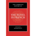 The Cambridge History of the Novel in French