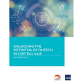 Unlocking the Potential of Fintech in Central Asia