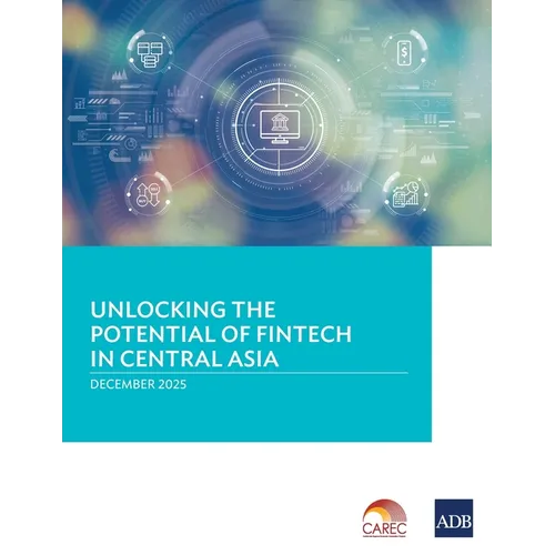 Unlocking the Potential of Fintech in Central Asia