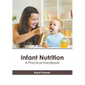Infant Nutrition: A Practical Handbook