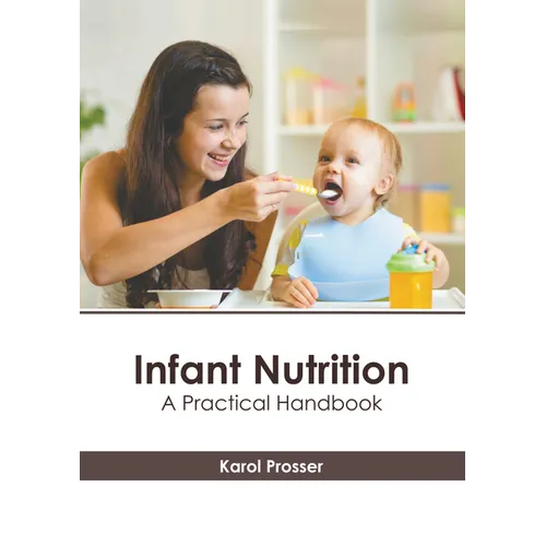 Infant Nutrition: A Practical Handbook