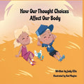 How Our Thought Choices Affect Our Body