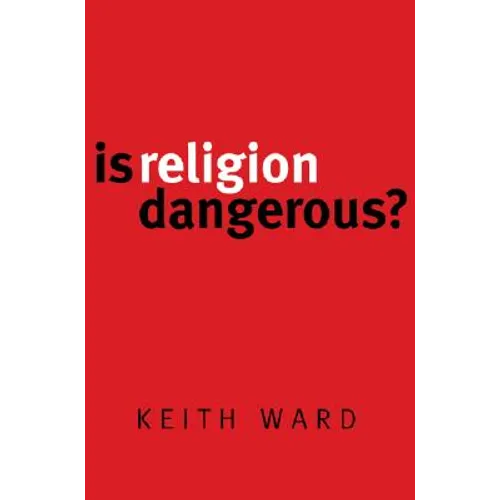 Is Religion Dangerous?