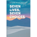 Seven Lives Seven Choices