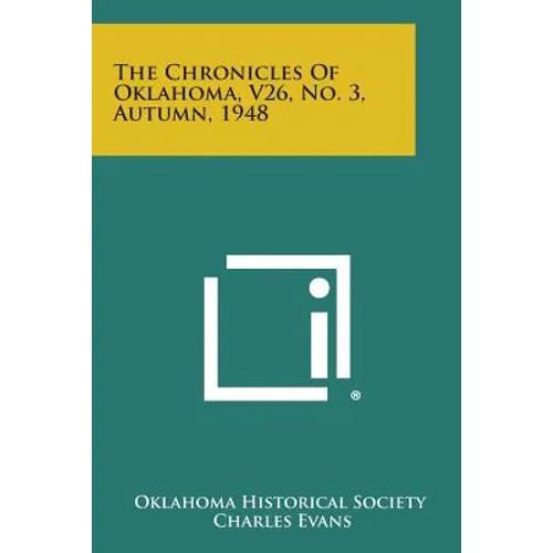 The Chronicles of Oklahoma, V26, No. 3, Autumn, 1948