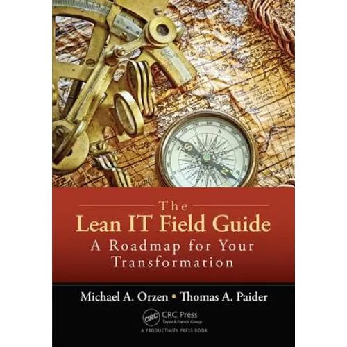 The Lean It Field Guide: A Roadmap for Your Transformation