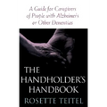 The Handholder's Handbook: A Guide for Caregivers of People with Alzheimer's or Other Dementias