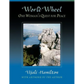 World Wheel: One Woman's Quest for Peace