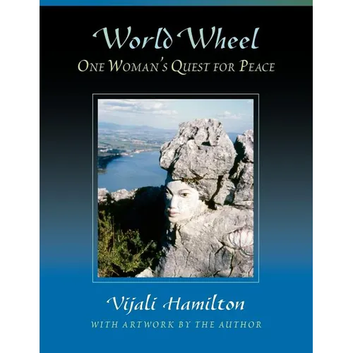 World Wheel: One Woman's Quest for Peace