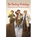 The Thinking Workshop: Creativity, Bias, and the Architecture of Reason