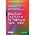 Educational Data Analytics for Teachers and School Leaders