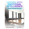 Leading with Emotional Intelligence: A Guide for Board Directors