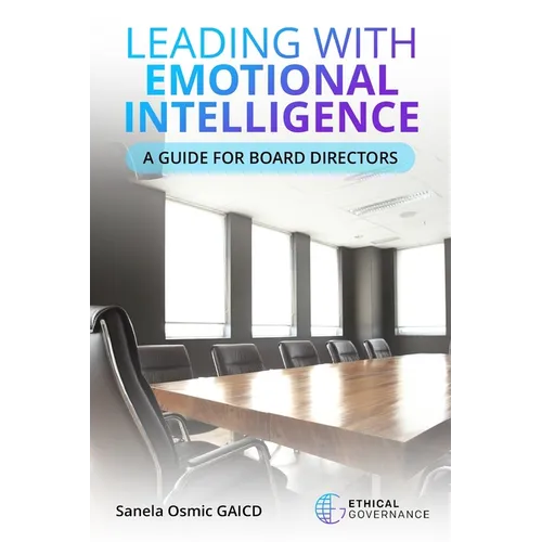 Leading with Emotional Intelligence: A Guide for Board Directors