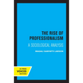 The Rise of Professionalism: A Sociological Analysis