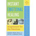 Instant Emotional Healing: Acupressure for the Emotions