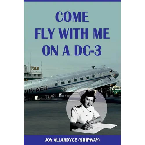Come Fly with Me on a DC-3