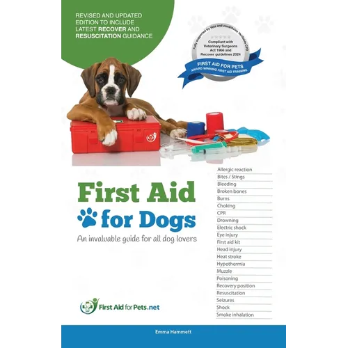 First Aid for Dogs: An Invaluable guide for all dog lovers