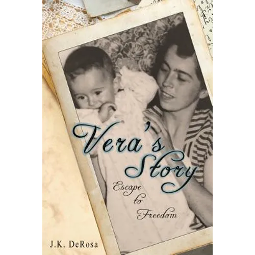 Vera's Story: Escape to Freedom