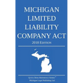 Michigan Limited Liability Company Act; 2018 Edition