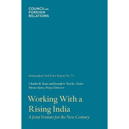 Working with a Rising India: A Joint Venture for the New Century