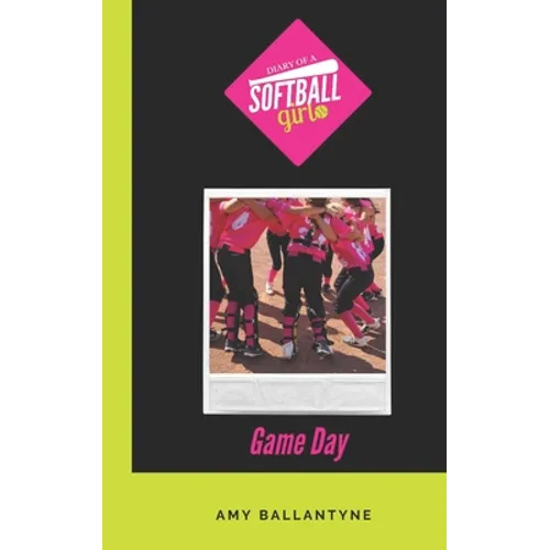 Diary of a Softball Girl: Game Day