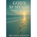 God's By My Side Every Moment