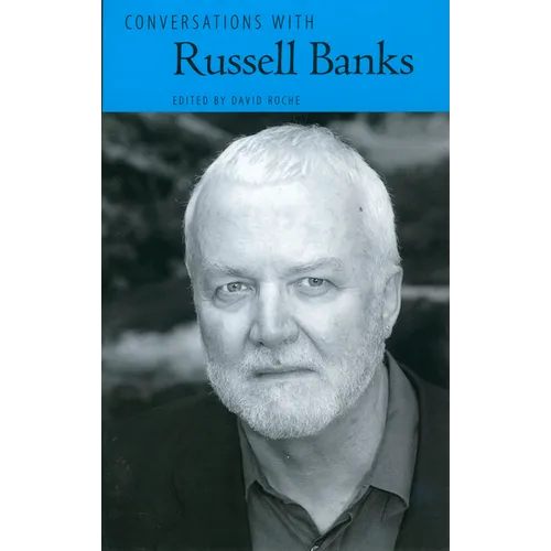 Conversations with Russell Banks