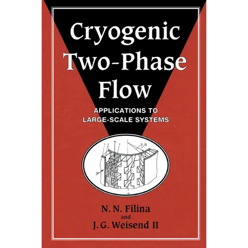 Cryogenic Two-Phase Flow: Applications to Large-Scale Systems