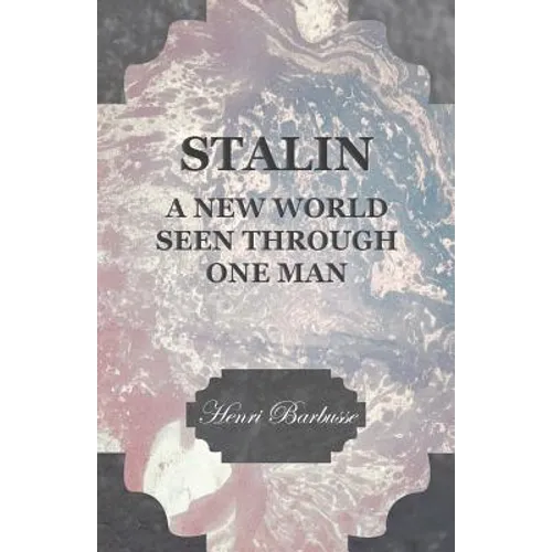 Stalin - A New World Seen Through One Man