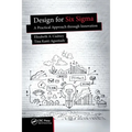 Design for Six SIGMA: A Practical Approach Through Innovation