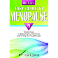 Dr. Liz's Easy Guide to Menopause: 5 Simple Steps to Balancing Your Hormones and Feeling Like Yourself Again