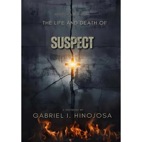 The Life and Death of "Suspect"