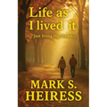 Life As I Lived It