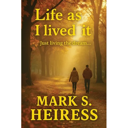 Life As I Lived It