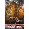 Seasons of Grace: A Memoir of Love and Overcoming the Unimaginable