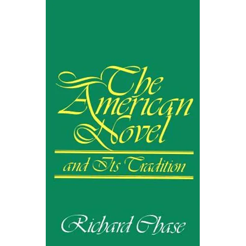The American Novel and Its Tradition