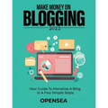 Make Money on Blogging 2022: Your Guide to Monetize a Blog in a Few Simple Steps
