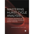 Mastering Hurst Cycle Analysis: A Modern Treatment of Hurst's Original System of Financial Market Analysis