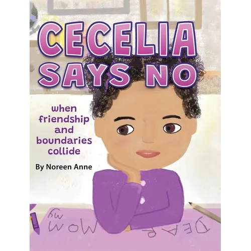 CECELIA SAYS NO when friendship and boundaries collide