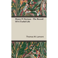 Henry P. Davison - The Record Of A Useful Life