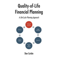 Quality-of-Life Financial Planning: A Life-Cycle Planning Approach