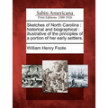 Sketches of North Carolina: historical and biographical: illustrative of the principles of a portion of her early settlers.