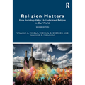 Religion Matters: How Sociology Helps Us Understand Religion in Our World